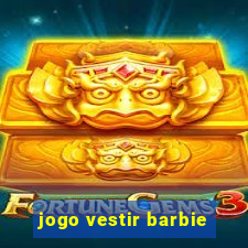 jogo vestir barbie